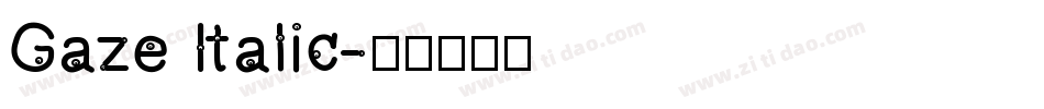 Gaze Italic字体转换